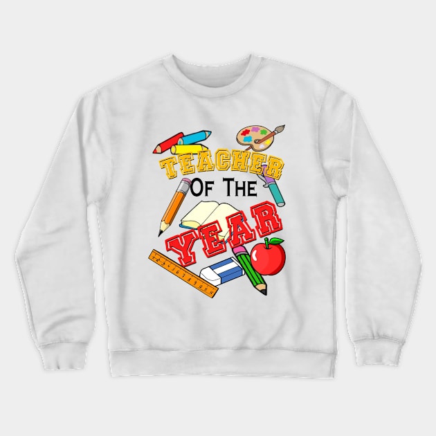 Teacher of the Year Crewneck Sweatshirt by APOCALYPTIK